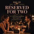 Reserved for Two | Open to Ages 35+ May 30th